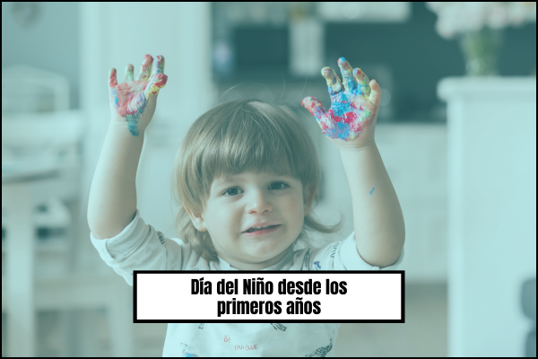 Día del Niño desde los primeros años