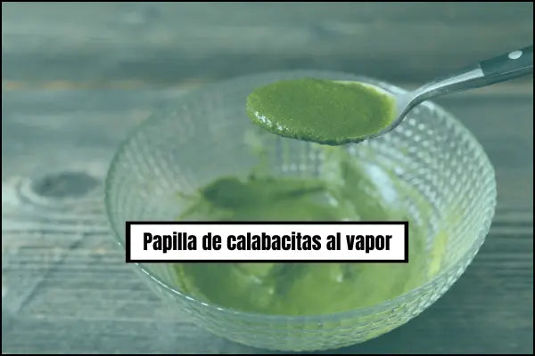 Papilla de calabacitas al vapor