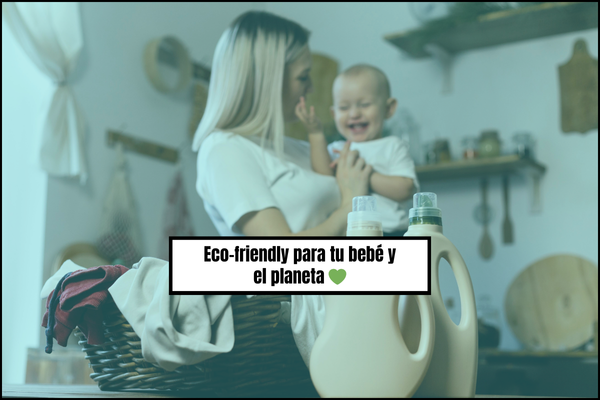 Eco-friendly para tu bebé y el planeta 💚